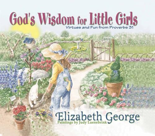 God's Wisdom for Little Girls: Virtues and Fun from Proverbs 31 von Harvest House Publishers